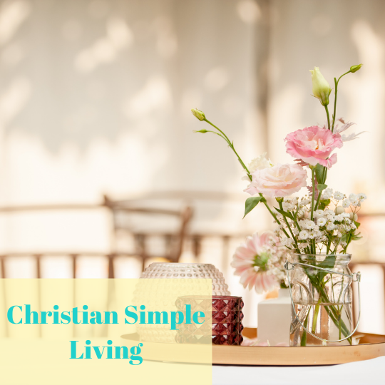 Tell Me About Christian Simple Living